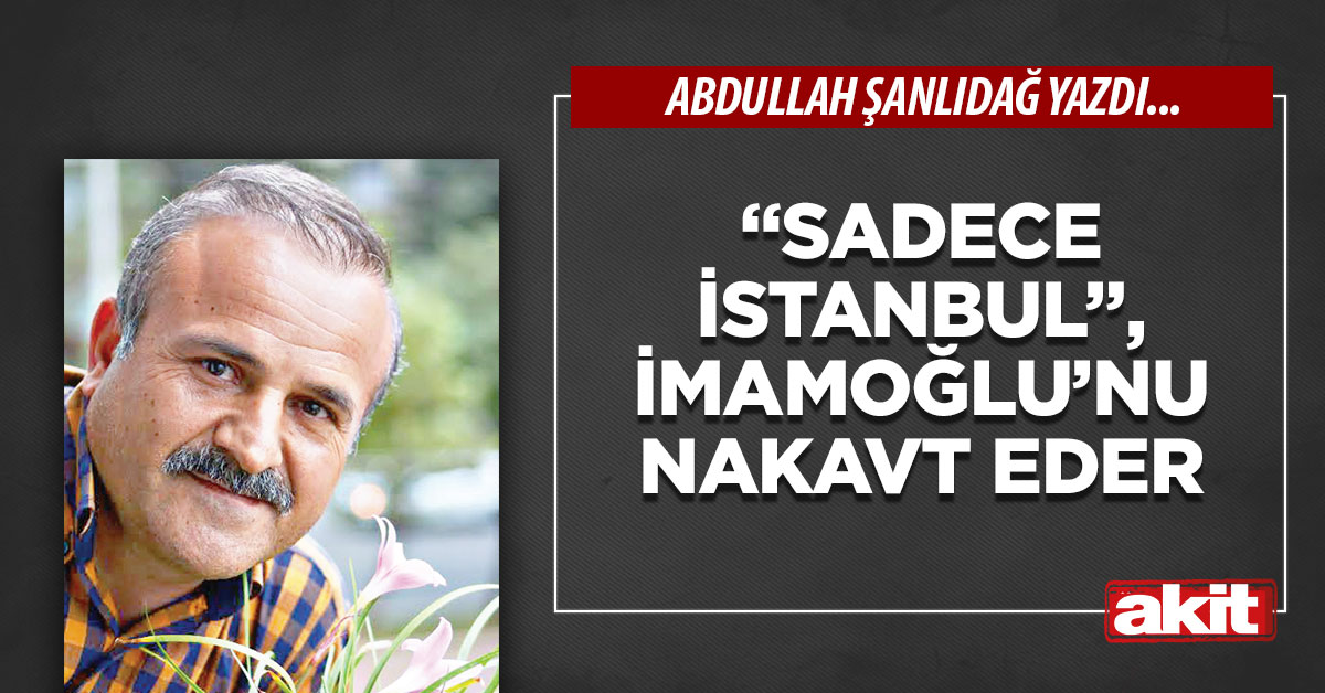 “Sadece İstanbul”, İmamoğlu’nu nakavt eder