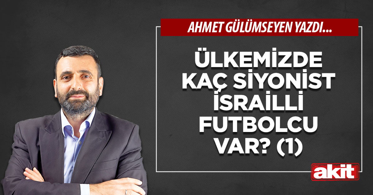 Ülkemizde kaç Siyonist İsrailli futbolcu var? (1)
