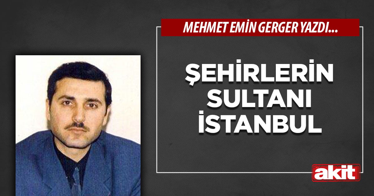 Şehirlerin Sultanı İstanbul 