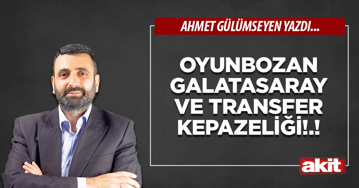 Oyunbozan Galatasaray ve transfer kepazeliği!.!