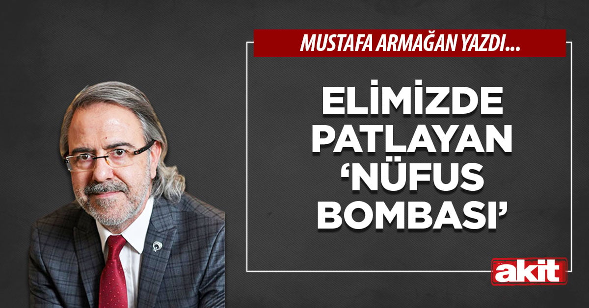 Elimizde patlayan ‘nüfus bombası’