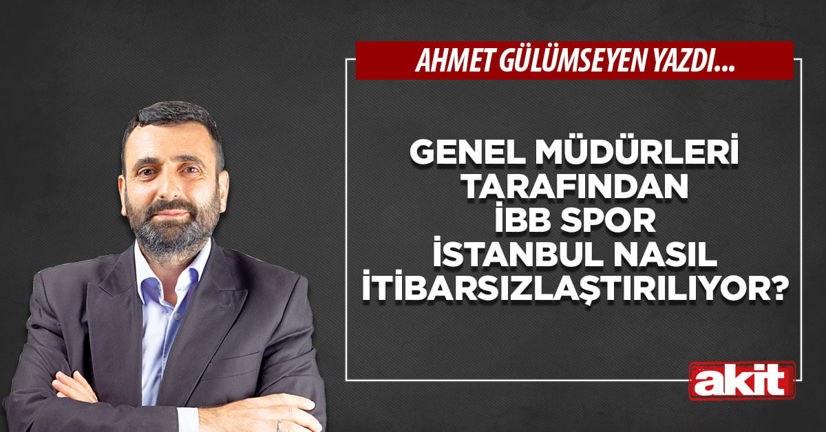 Genel Müdürleri tarafından İBB Spor İstanbul nasıl itibarsızlaştırılıyor?