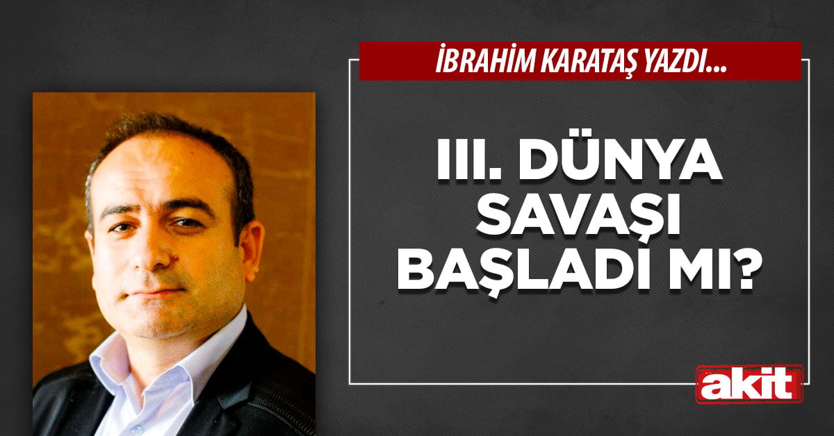 III. Dünya Savaşı başladı mı?