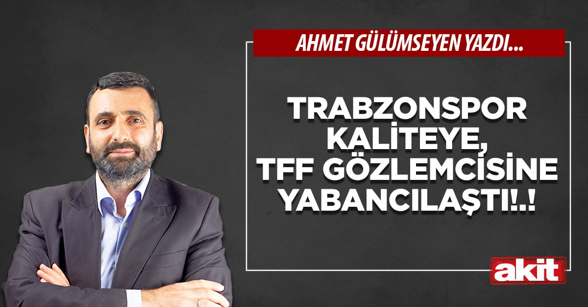 Trabzonspor kaliteye, TFF gözlemcisine yabancılaştı!.!