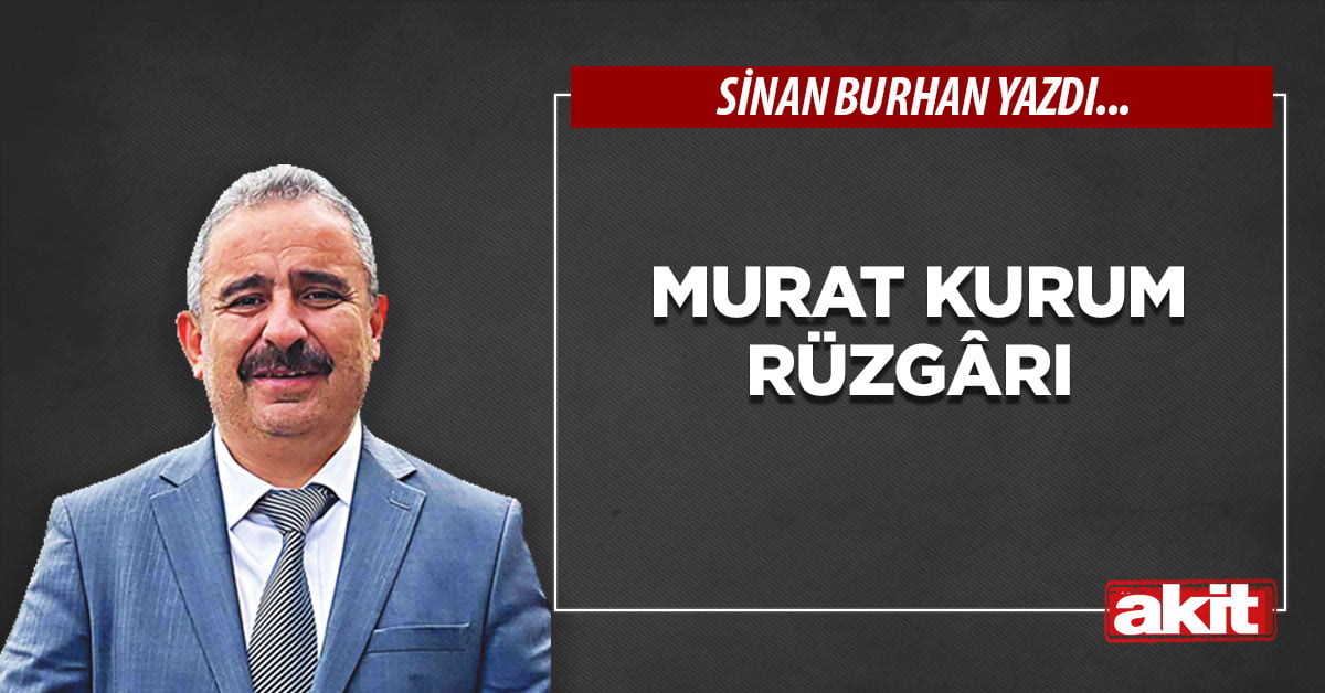 Murat Kurum rüzgârı