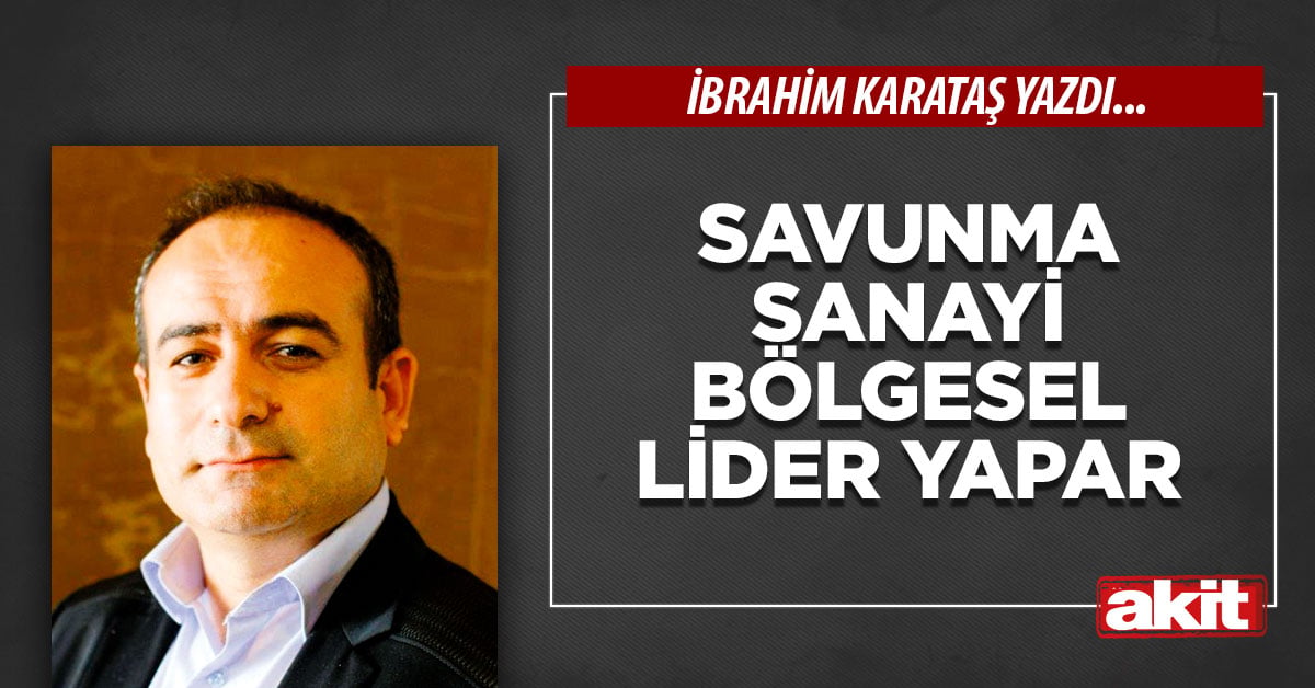 Savunma sanayi bölgesel lider yapar