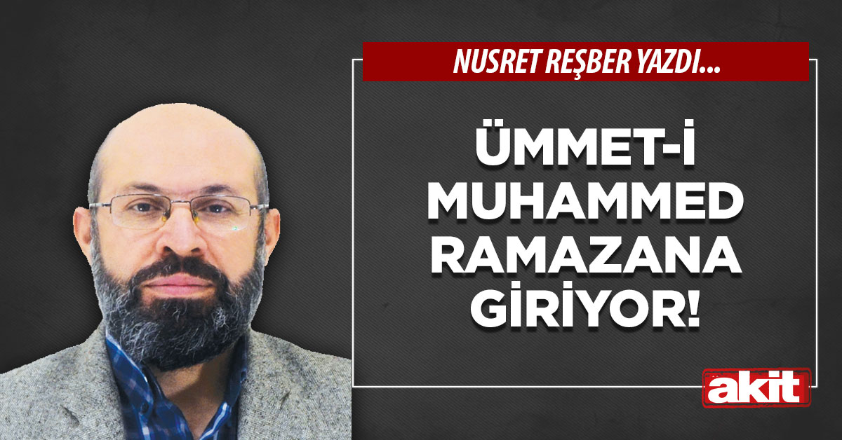 Ümmet-i Muhammed ramazana giriyor!