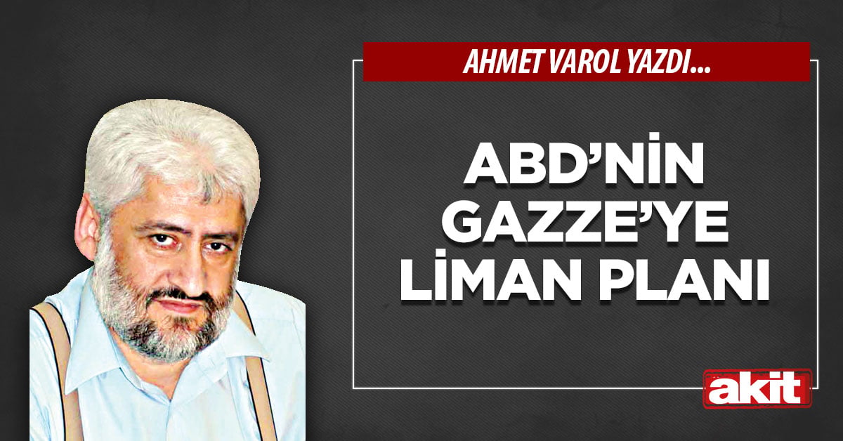 ABD’nin Gazze’ye liman planı