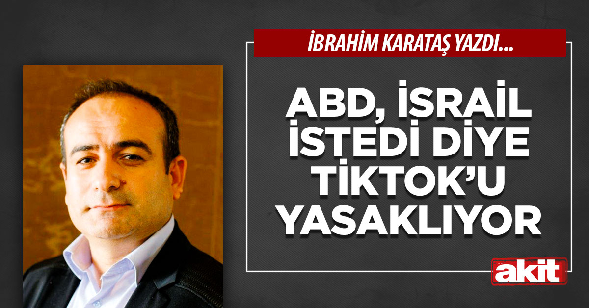 ABD, İsrail istedi diye TikTok’u yasaklıyor
