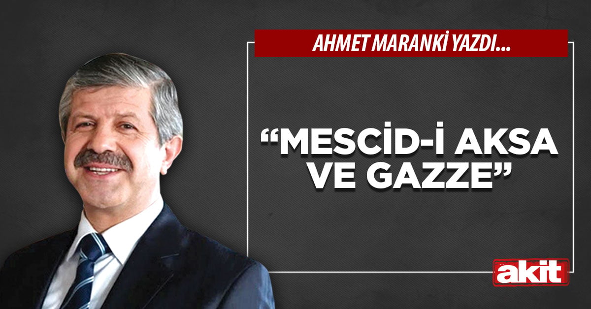 “Mescid-i Aksa ve Gazze”