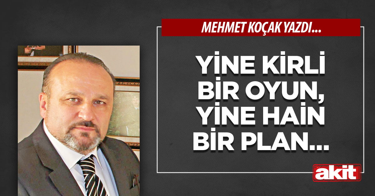 Yine kirli bir oyun, yine hain bir plan…