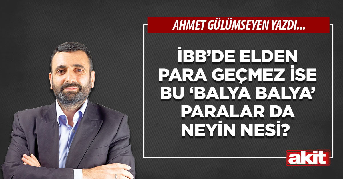 İBB’de elden para geçmez ise bu ‘balya balya’ paralar da neyin nesi?
