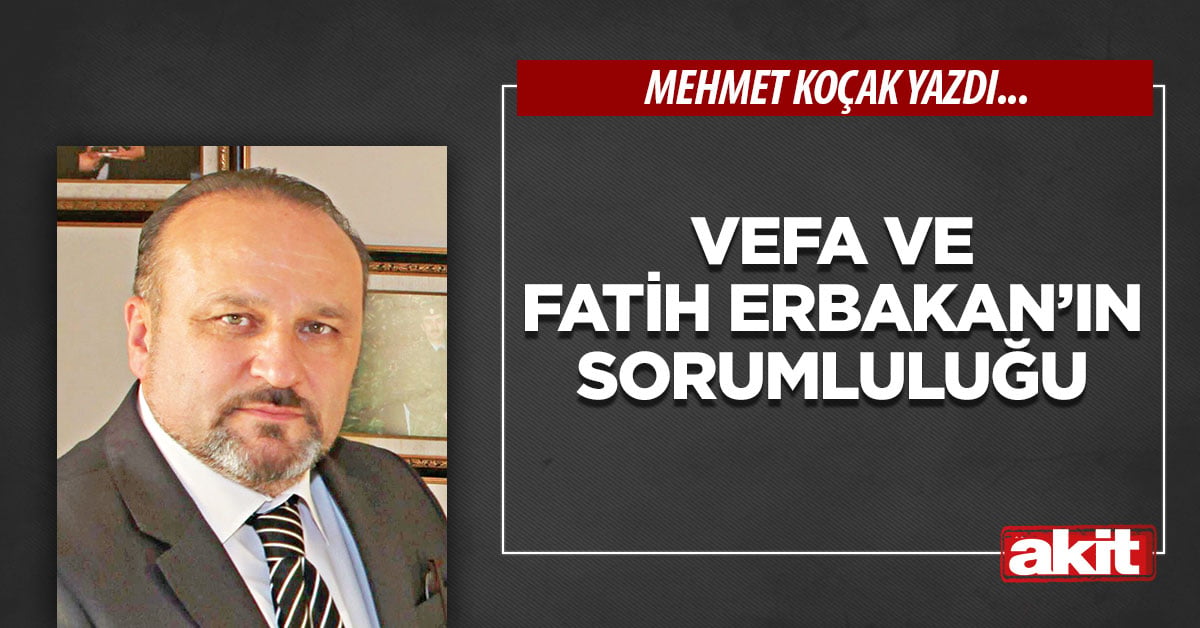 Vefa ve Fatih Erbakan’ın sorumluluğu