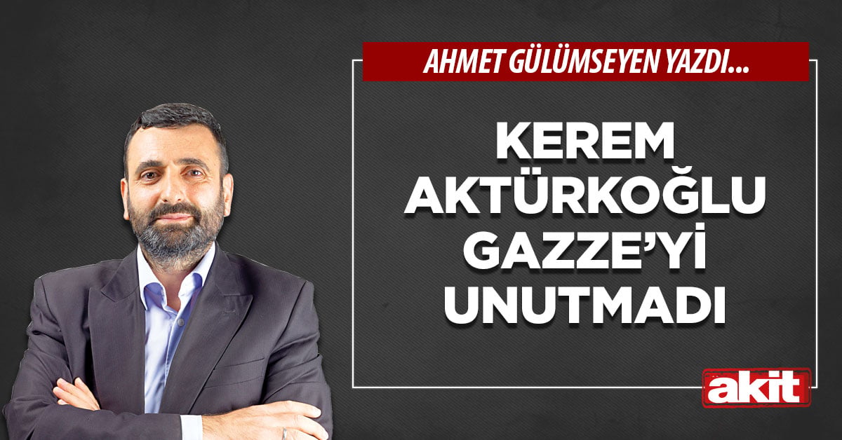 Kerem Aktürkoğlu Gazze’yi unutmadı