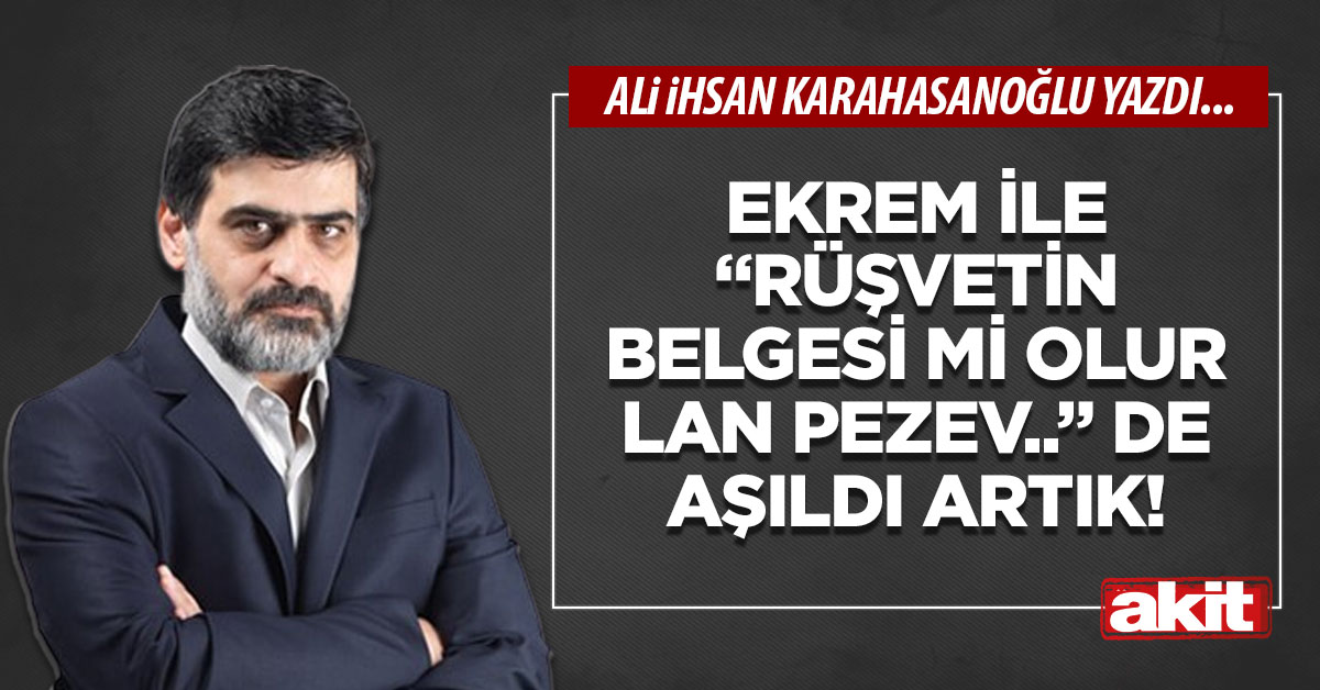 Ekrem ile “Rüşvetin belgesi mi olur lan pezev..” de aşıldı artık!