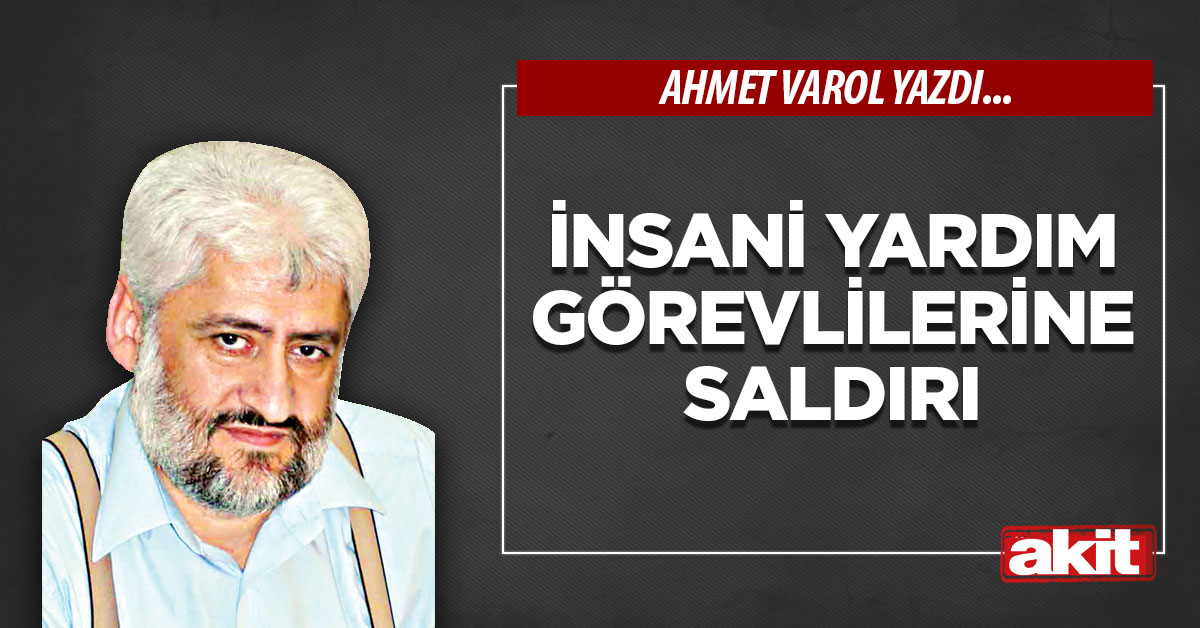 İnsani yardım görevlilerine saldırı
