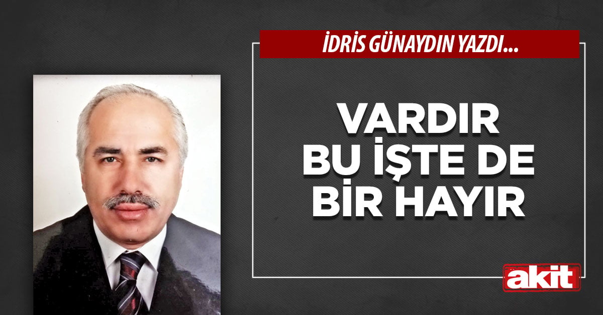 Vardır bu işte de bir hayır
