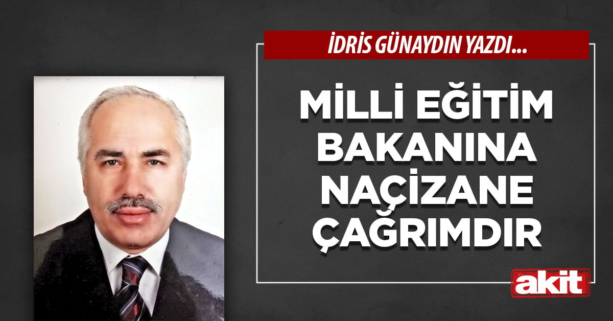 Milli Eğitim Bakanına naçizane çağrımdır