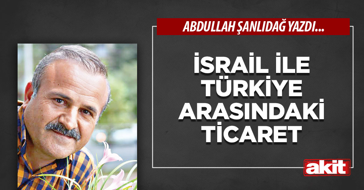 İsrail ile Türkiye arasındaki ticaret