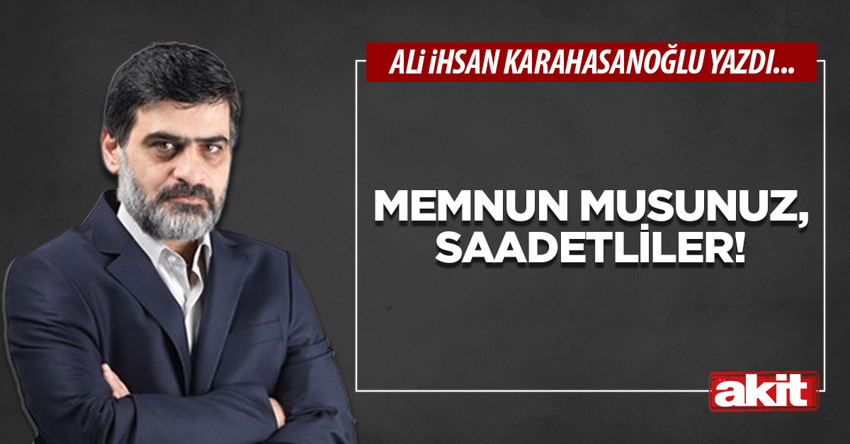 Memnun musunuz, Saadetliler!