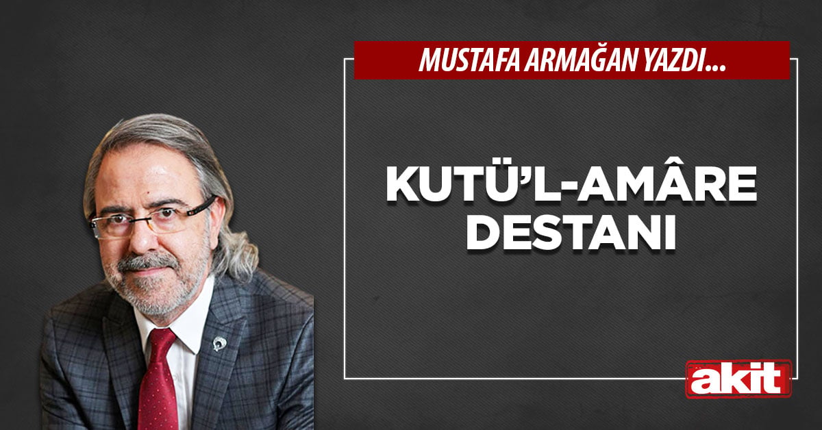Kutü’l-amâre destanı