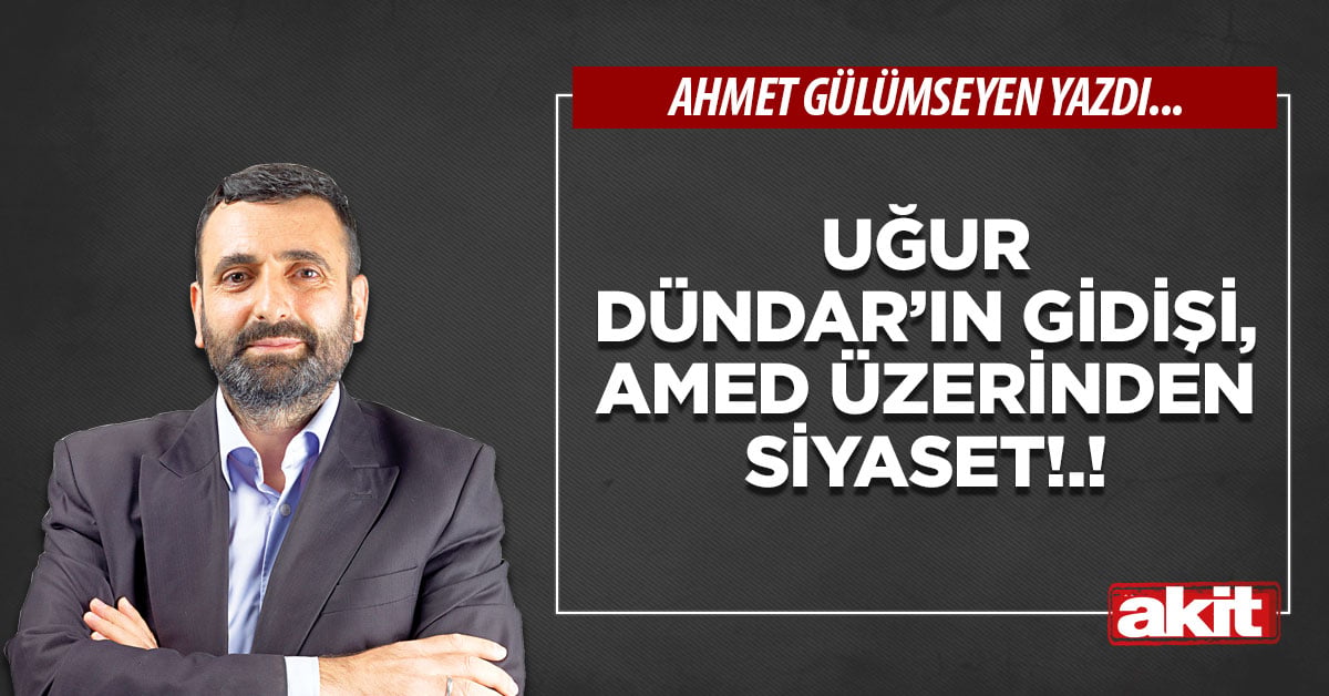Uğur Dündar’ın gidişi, Amed üzerinden siyaset!.!