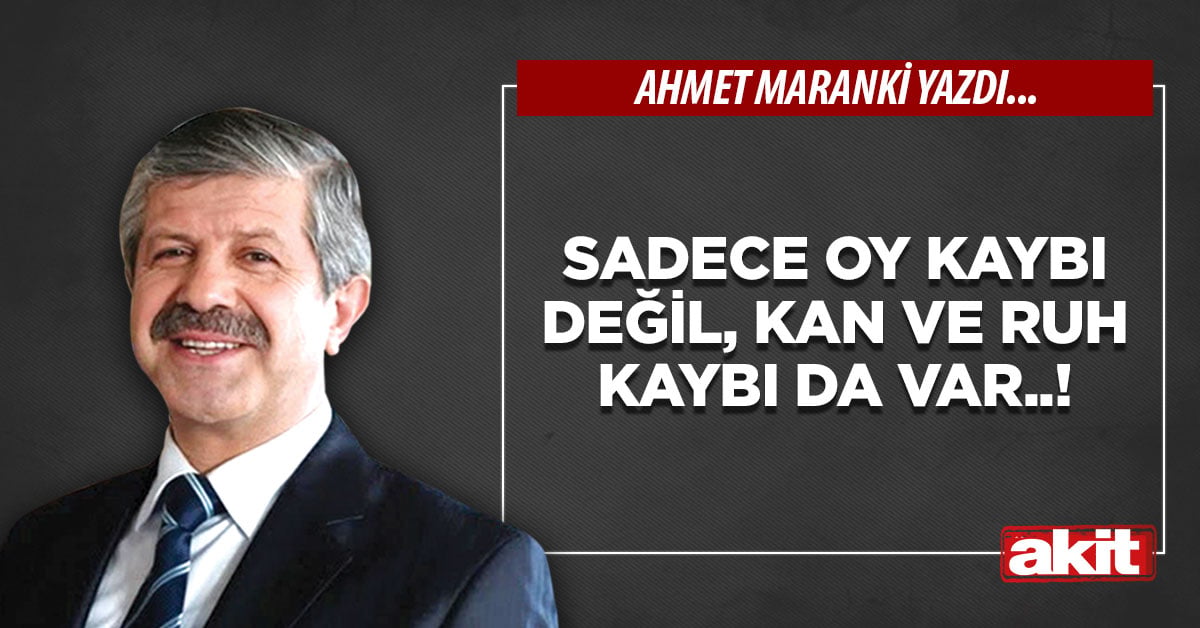 “Sadece oy kaybı değil, kan ve ruh kaybı da var..!”