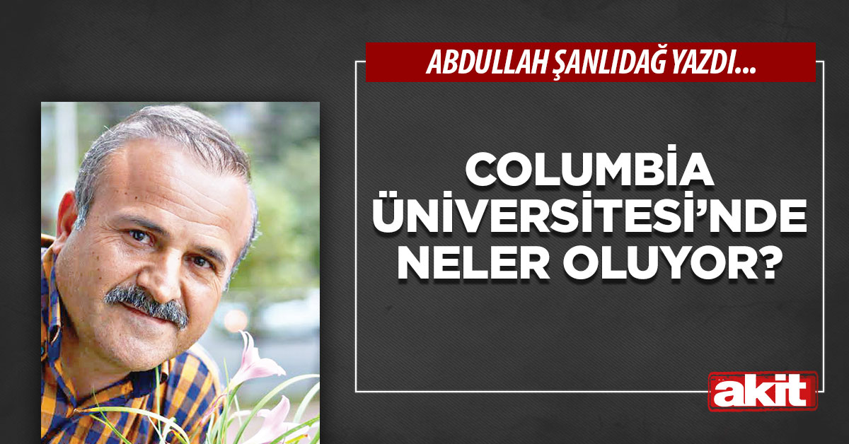 Columbia Üniversitesi’nde neler oluyor?