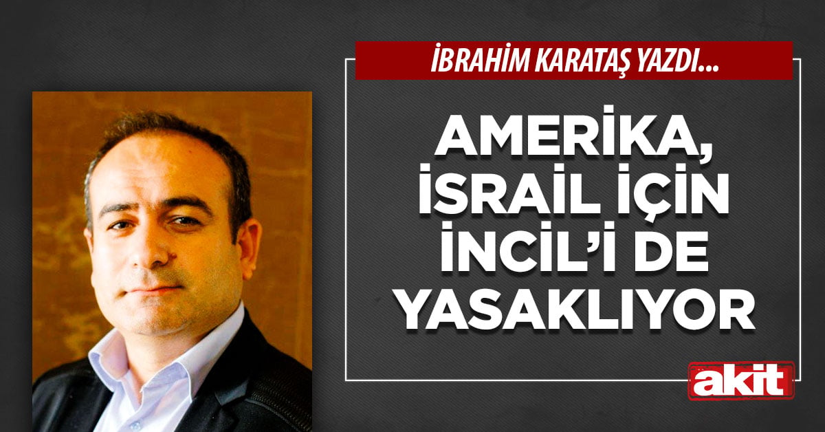 Amerika, İsrail için İncil’i de yasaklıyor