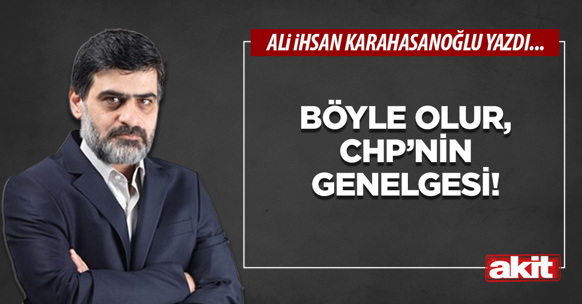 Böyle olur, CHP’nin genelgesi!
