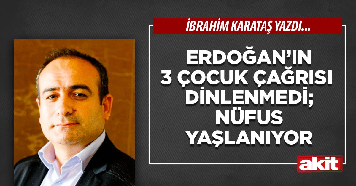 Erdoğan’ın 3 çocuk çağrısı dinlenmedi; nüfus yaşlanıyor
