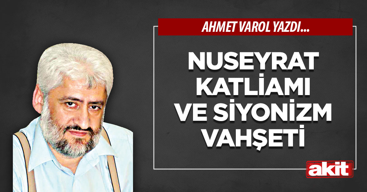 Nuseyrat katliamı ve siyonizm vahşeti