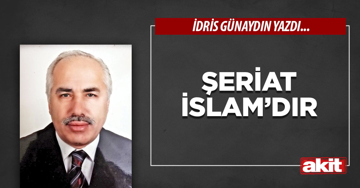 Şeriat İslam’dır