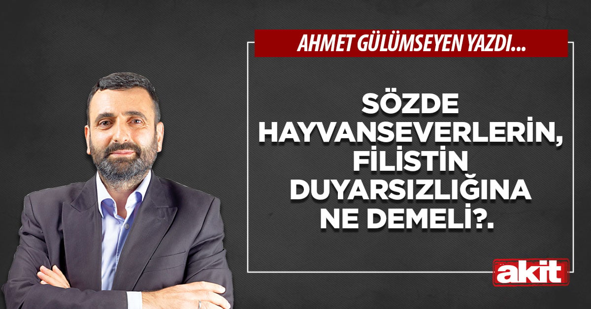 Sözde hayvanseverlerin, Filistin duyarsızlığına ne demeli?.
