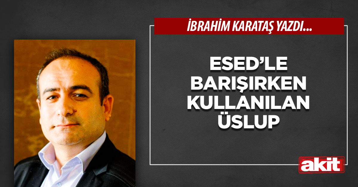 Esed’le barışırken kullanılan üslup 