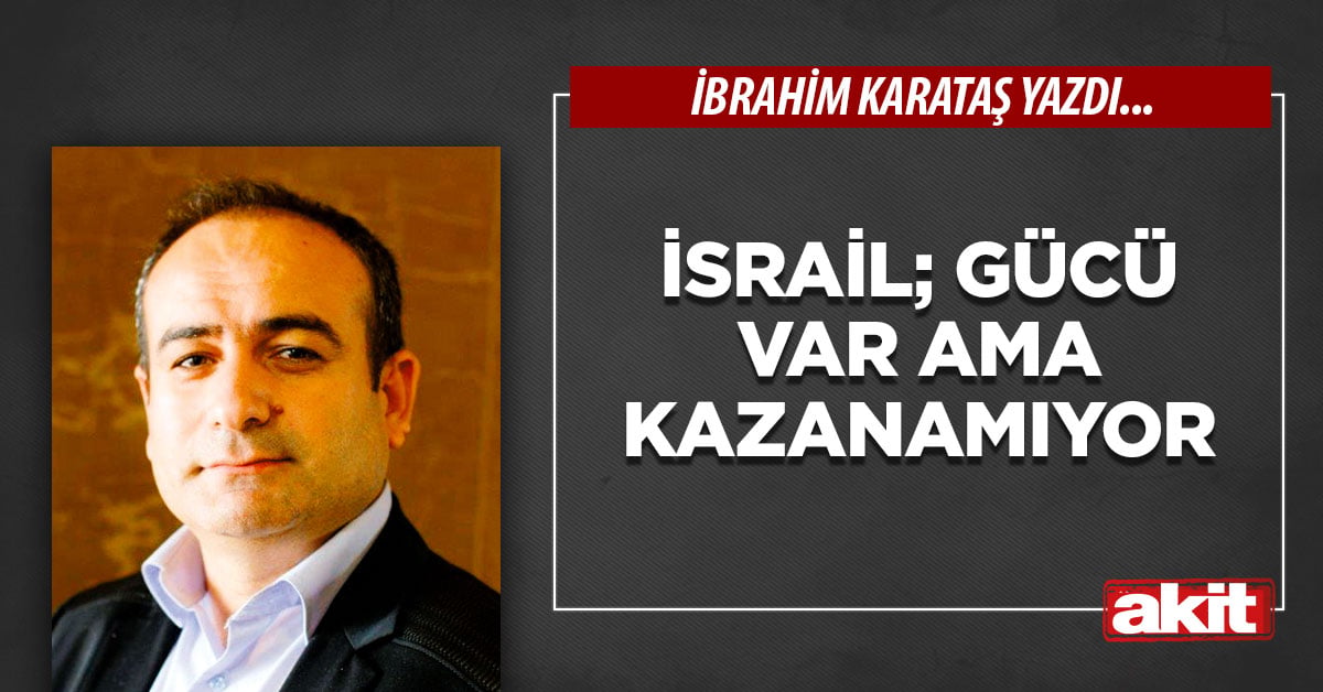 İsrail; gücü var ama kazanamıyor