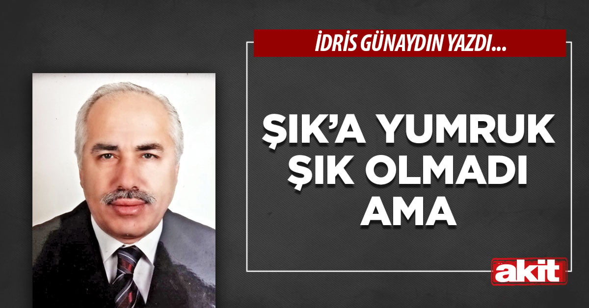 Şık’a yumruk şık olmadı ama