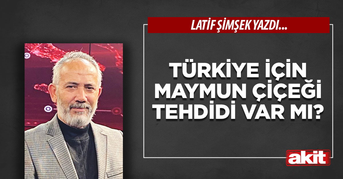 Türkiye için maymun çiçeği tehdidi var mı?