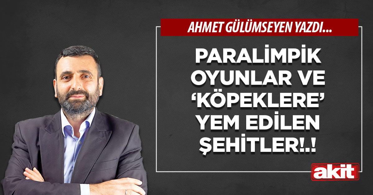 Paralimpik Oyunlar ve ‘köpeklere’ yem edilen şehitler!.!