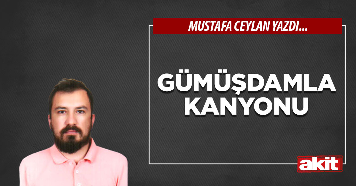 Gümüşdamla Kanyonu