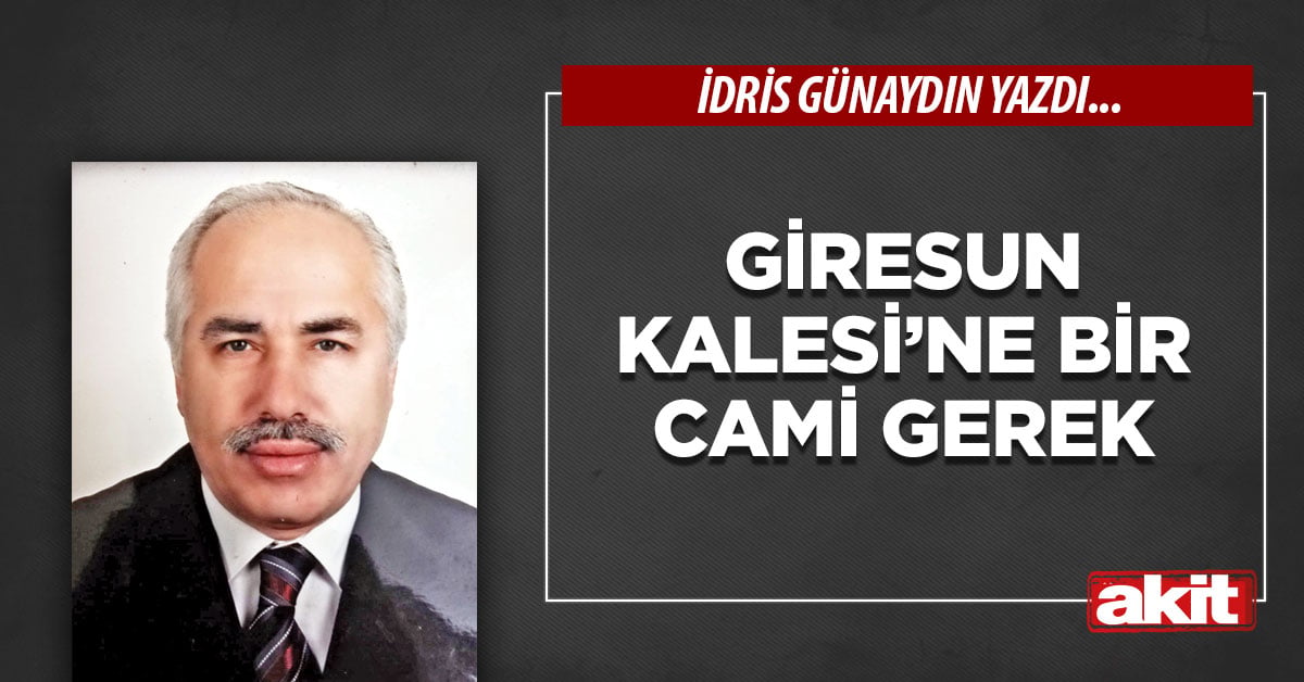 Giresun Kalesi’ne bir cami gerek