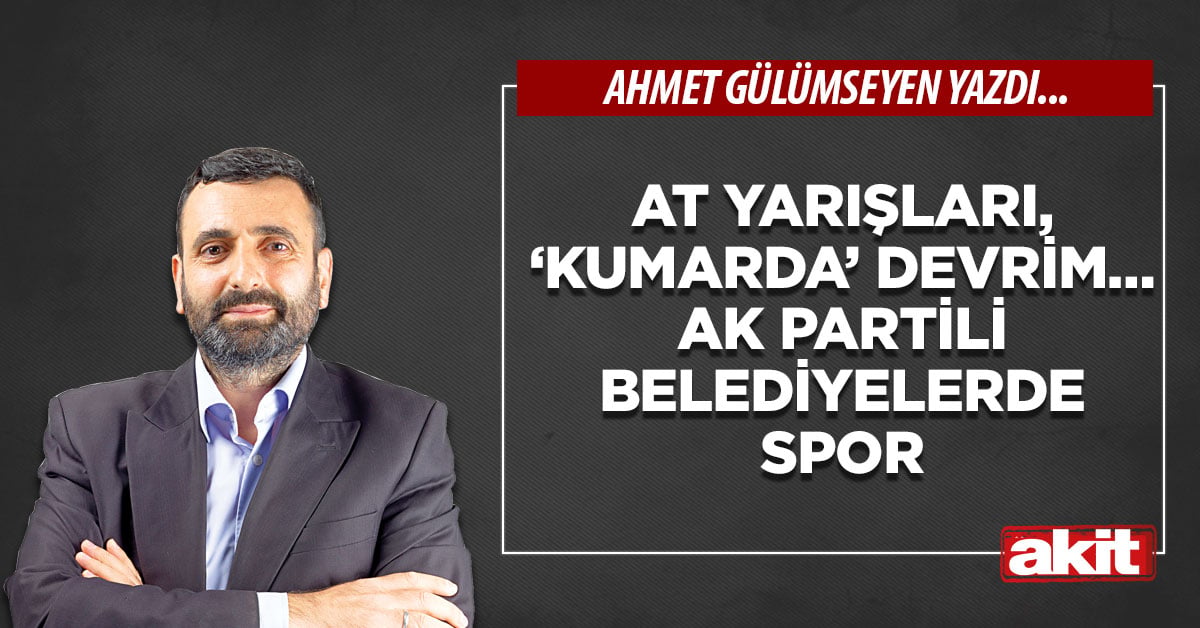 At yarışları, ‘kumarda’ devrim… Ak Partili belediyelerde spor