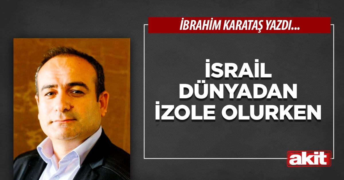 İsrail dünyadan izole olurken 