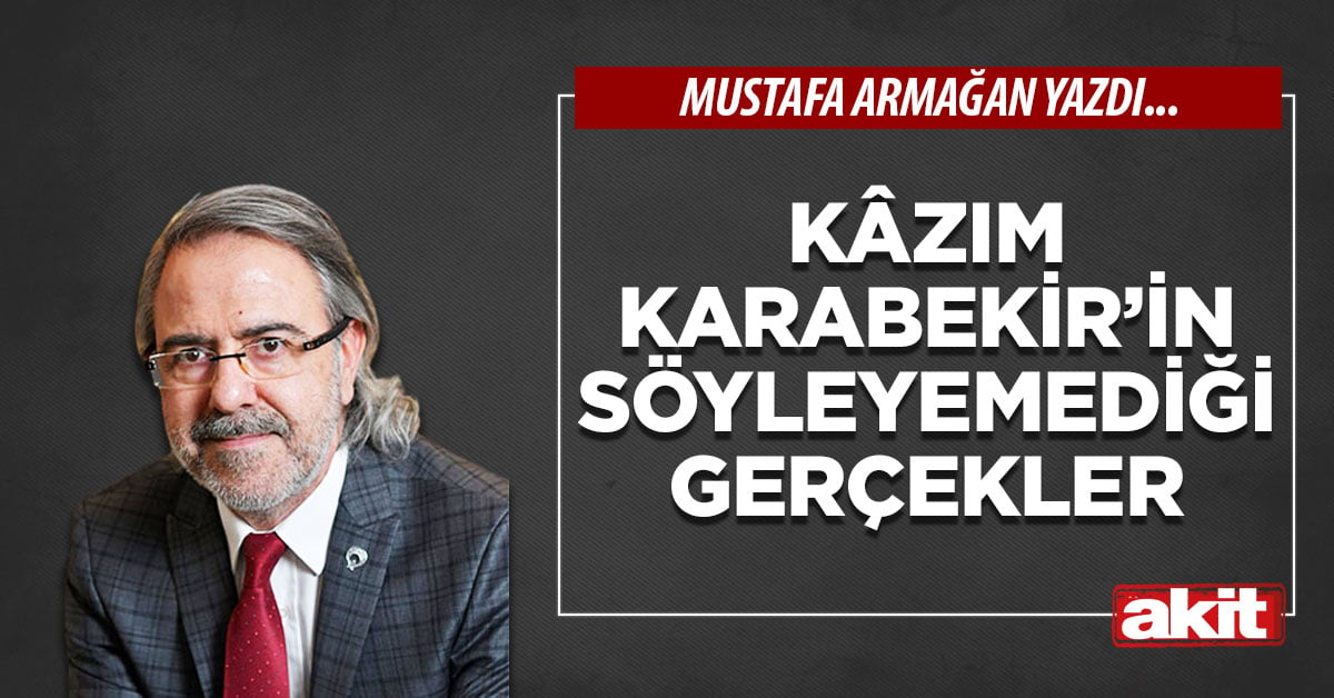 Kâzım Karabekir’in söyleyemediği gerçekler