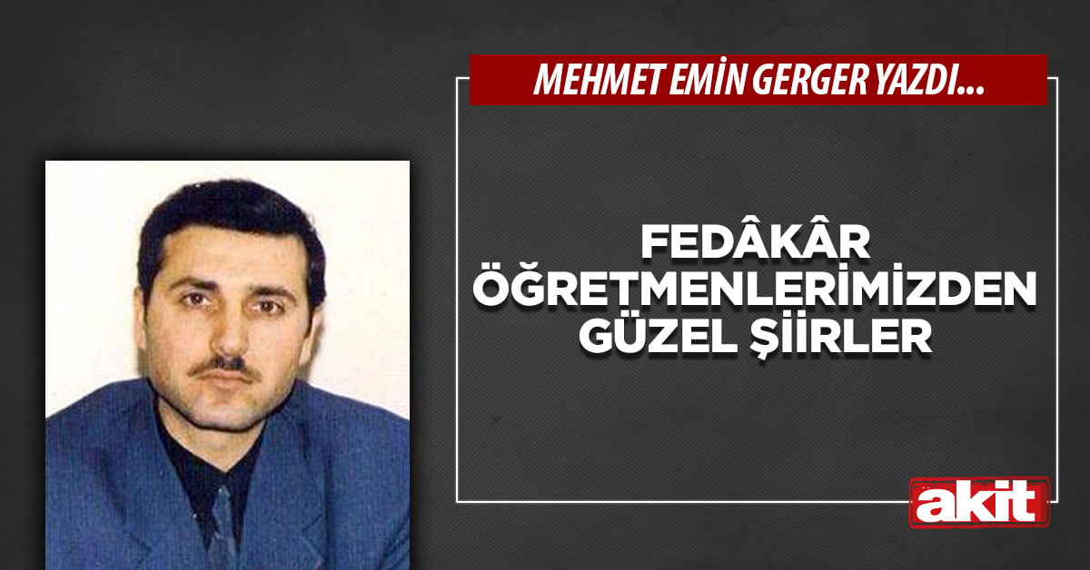 Fedâkâr öğretmenlerimizden güzel şiirler