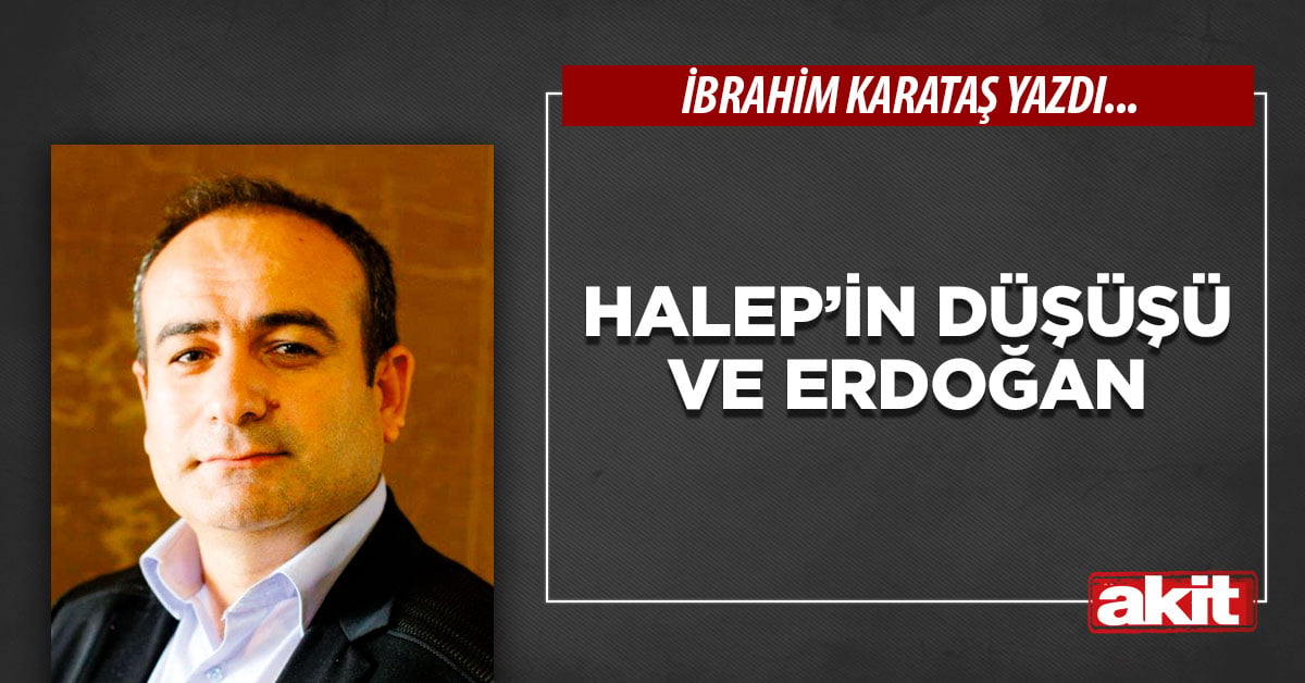 Halep’in düşüşü ve Erdoğan