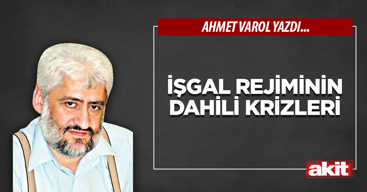 İşgal rejiminin dahili krizleri