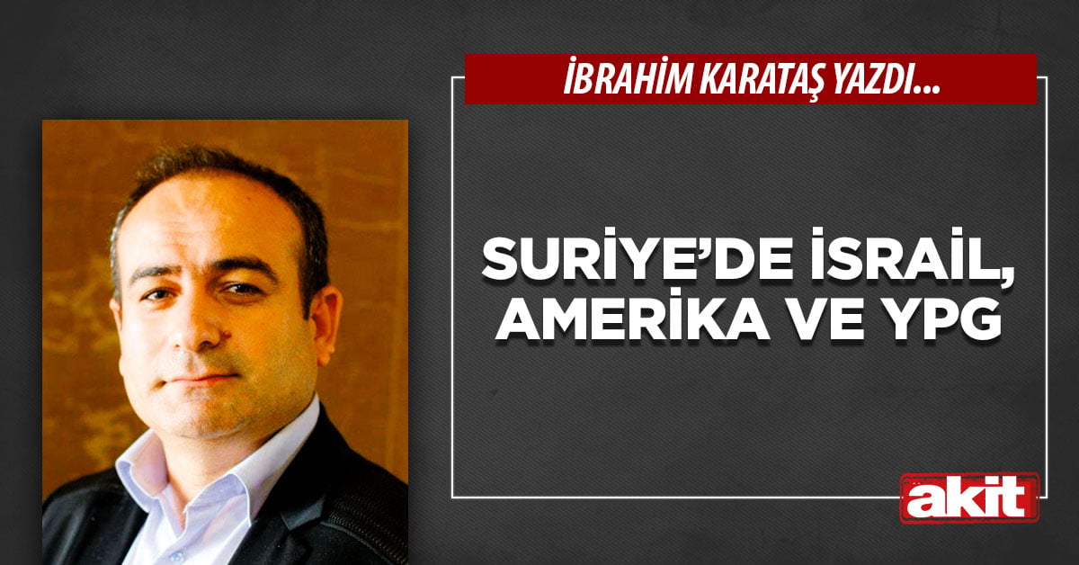 Suriye’de İsrail, Amerika ve YPG