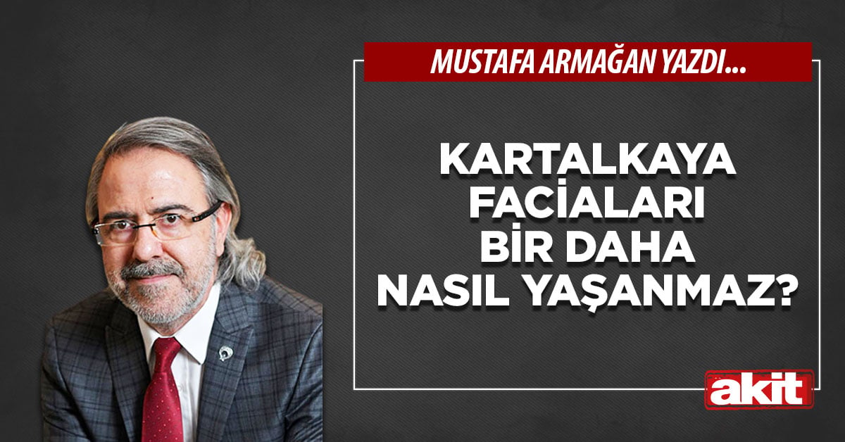 Kartalkaya faciaları bir daha nasıl yaşanmaz?