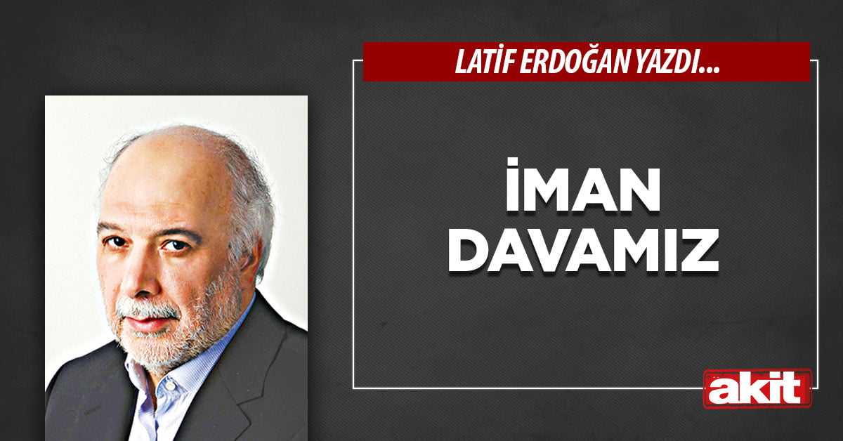 İman davamız
